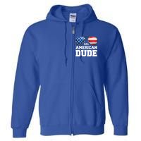 All American Dude 4th Of July Great Gift Full Zip Hoodie