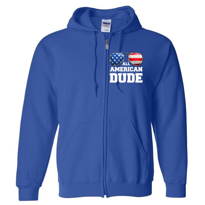 All American Dude 4th Of July Great Gift Full Zip Hoodie