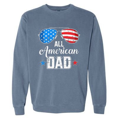 All american dad US flag sunglasses for matching 4th of July Garment-Dyed Sweatshirt