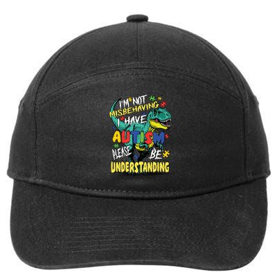 Autism Awareness Dinosaur Trex Im Not Misbehaving Dino Gift 7-Panel Snapback Hat