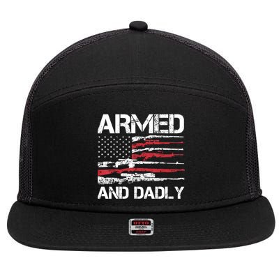 Armed And Dadly Funny Deadly Father For Fathers Day USA Flag 7 Panel Mesh Trucker Snapback Hat