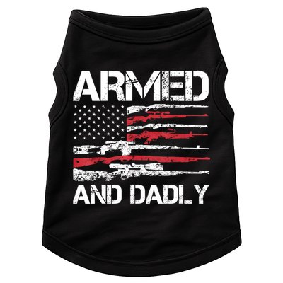 Armed And Dadly Funny Deadly Father For Fathers Day USA Flag Doggie Tank