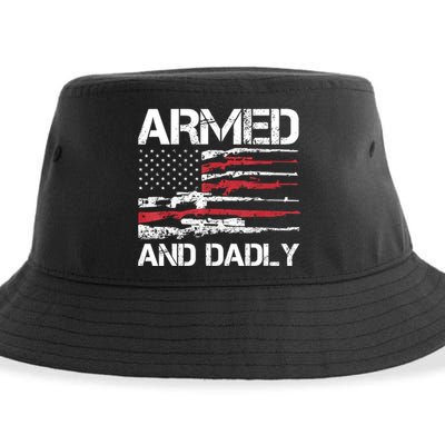 Armed And Dadly Funny Deadly Father For Fathers Day USA Flag Sustainable Bucket Hat