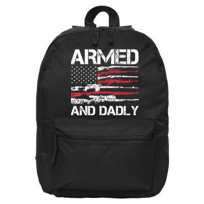 Armed And Dadly Funny Deadly Father For Fathers Day USA Flag 16 in Basic Backpack