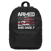 Armed And Dadly Funny Deadly Father For Fathers Day USA Flag 16 in Basic Backpack