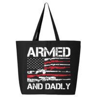 Armed And Dadly Funny Deadly Father For Fathers Day USA Flag 25L Jumbo Tote
