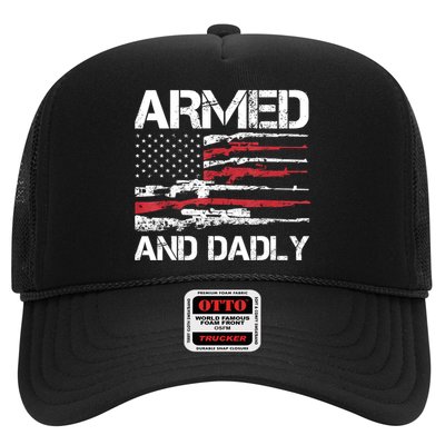 Armed And Dadly Funny Deadly Father For Fathers Day USA Flag Trucker Hat