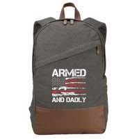 Armed And Dadly Funny Deadly Father For Fathers Day USA Flag Cotton Canvas Backpack