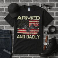 Armed And Dadly Funny Deadly Father For Father's Day Tall T-Shirt