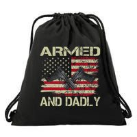 Armed And Dadly Funny Deadly Father For Father's Day Drawstring Bag