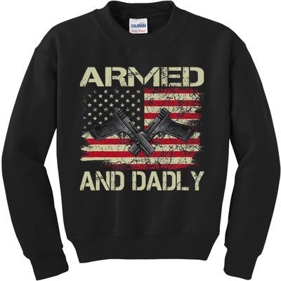 Armed And Dadly Funny Deadly Father For Father's Day Kids Sweatshirt