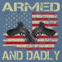 Armed And Dadly Funny Deadly Father For Father's Day Garment-Dyed Sweatshirt