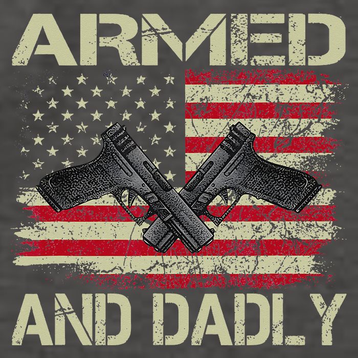 Armed And Dadly Funny Deadly Father For Father's Day Vector Backpack