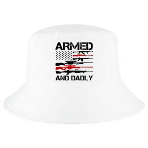 Armed And Dadly Usa Patriotic Fathers Day Cool Comfort Performance Bucket Hat