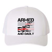 Armed And Dadly Usa Patriotic Fathers Day Yupoong Adult 5-Panel Trucker Hat