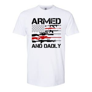 Armed And Dadly Usa Patriotic Fathers Day Softstyle CVC T-Shirt