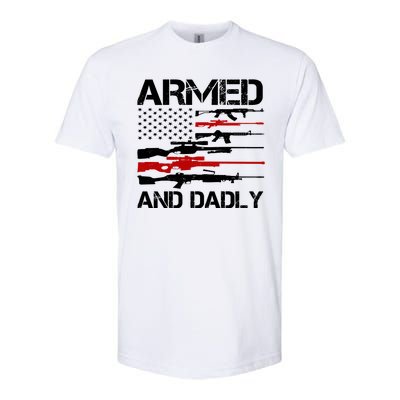 Armed And Dadly Usa Patriotic Fathers Day Softstyle® CVC T-Shirt