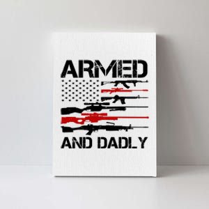 Armed And Dadly Usa Patriotic Fathers Day Canvas