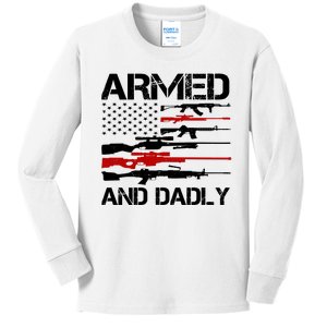 Armed And Dadly Usa Patriotic Fathers Day Kids Long Sleeve Shirt