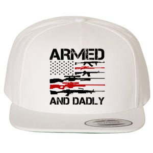 Armed And Dadly Usa Patriotic Fathers Day Wool Snapback Cap