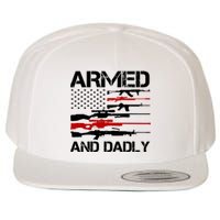 Armed And Dadly Usa Patriotic Fathers Day Wool Snapback Cap