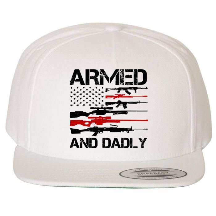 Armed And Dadly Usa Patriotic Fathers Day Wool Snapback Cap