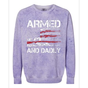 Armed And Dadly Funny Deadly Father For Fathers Day USA Flag Colorblast Crewneck Sweatshirt