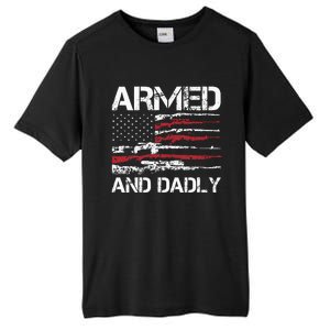 Armed And Dadly Funny Deadly Father For Fathers Day USA Flag Tall Fusion ChromaSoft Performance T-Shirt