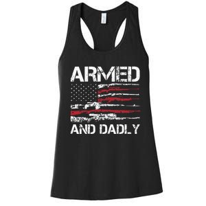 Armed And Dadly Funny Deadly Father For Fathers Day USA Flag Women's Racerback Tank