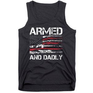 Armed And Dadly Funny Deadly Father For Fathers Day USA Flag Tank Top