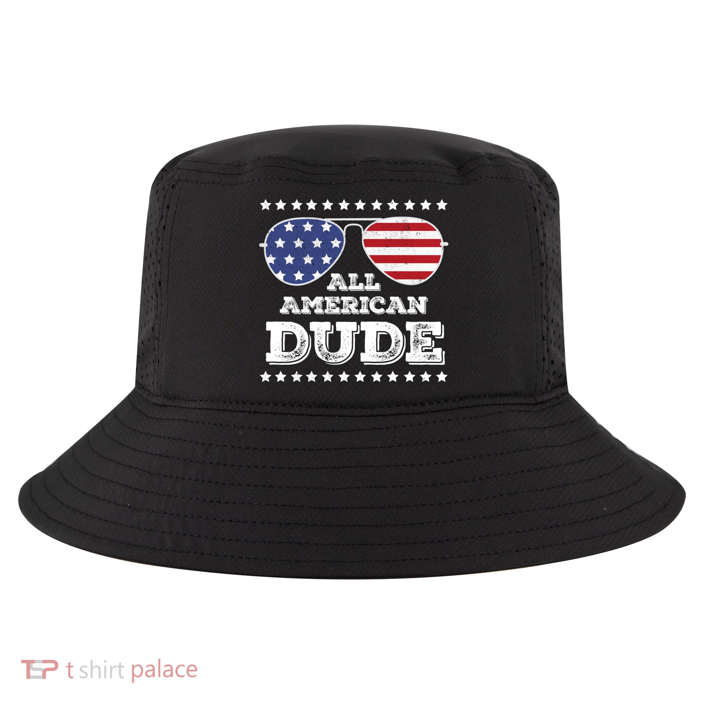 All American Dude Matching Family 4th Of July Funny Gift Cool Comfort Performance Bucket Hat
