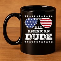 All American Dude Matching Family 4th Of July Funny Gift 11oz C Handle Ceramic Mug