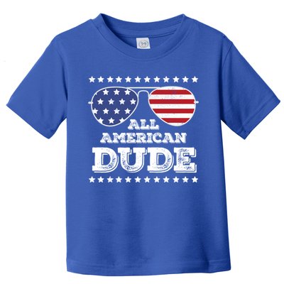 All American Dude Matching Family 4th Of July Funny Gift Toddler T-Shirt