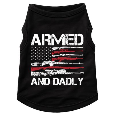 Armed And Dadly Funny Deadly Father For Fathers Day USA Flag Doggie Tank