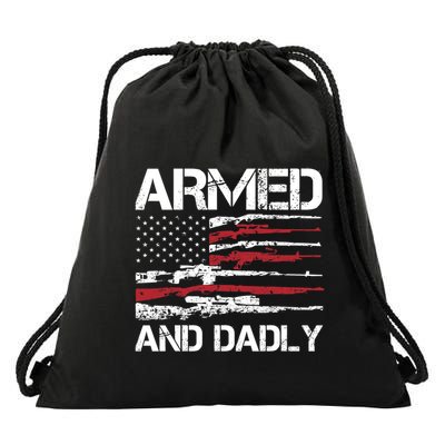 Armed And Dadly Funny Deadly Father For Fathers Day USA Flag Drawstring Bag