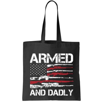 Armed And Dadly Funny Deadly Father For Fathers Day USA Flag Bag