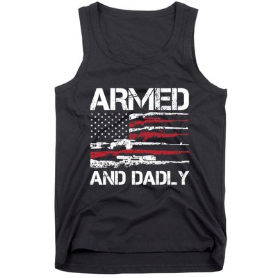 Armed And Dadly Funny Deadly Father For Fathers Day USA Flag Tank Top
