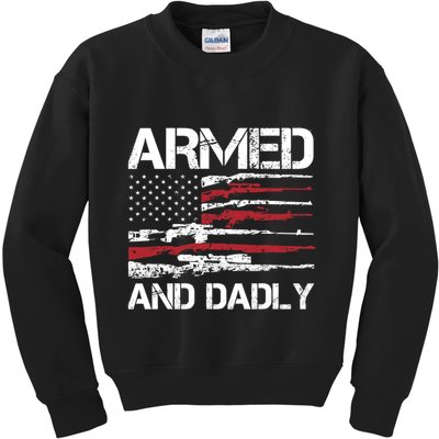 Armed And Dadly Funny Deadly Father For Fathers Day USA Flag Kids Sweatshirt