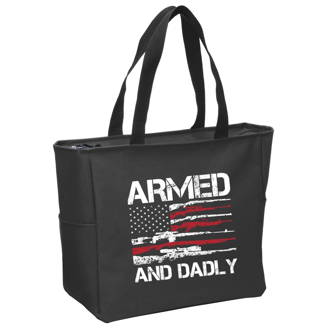 Armed And Dadly Funny Deadly Father For Fathers Day USA Flag Zip Tote Bag