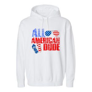 All American Dude Patriotic Usa Flag Grunge Style Gift Garment-Dyed Fleece Hoodie