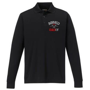 Armed And Dadly Funny Deadly Father Gift For Fathers Day Performance Long Sleeve Polo