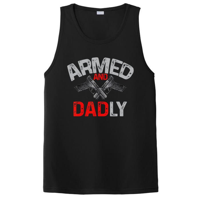 Armed And Dadly Funny Deadly Father Gift For Fathers Day PosiCharge Competitor Tank