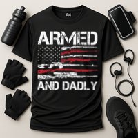Armed And Dadly Funny Deadly Father For Fathers Day USA Flag Cooling Performance Crew T-Shirt