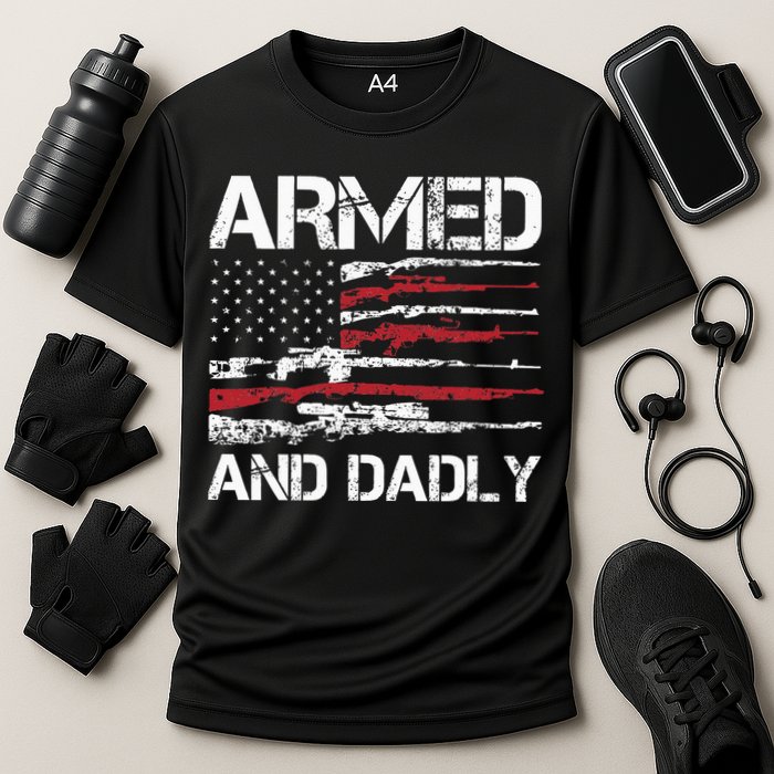 Armed And Dadly Funny Deadly Father For Fathers Day USA Flag Cooling Performance Crew T-Shirt