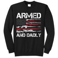 Armed And Dadly Funny Deadly Father For Fathers Day USA Flag Sweatshirt
