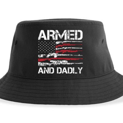 Armed And Dadly Funny Deadly Father For Fathers Day USA Flag Sustainable Bucket Hat