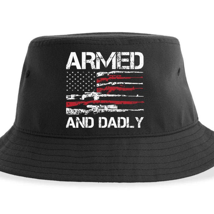 Armed And Dadly Funny Deadly Father For Fathers Day USA Flag Sustainable Bucket Hat