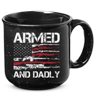 Armed And Dadly Funny Deadly Father For Fathers Day USA Flag 15oz Campfire Ceramic Mug