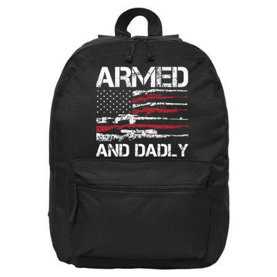 Armed And Dadly Funny Deadly Father For Fathers Day USA Flag 16 in Basic Backpack
