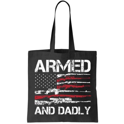 Armed And Dadly Funny Deadly Father For Fathers Day USA Flag Bag